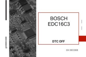BOSCH EDC16C3 DTC Off: Remove DTC Codes Effortlessly - CKECU