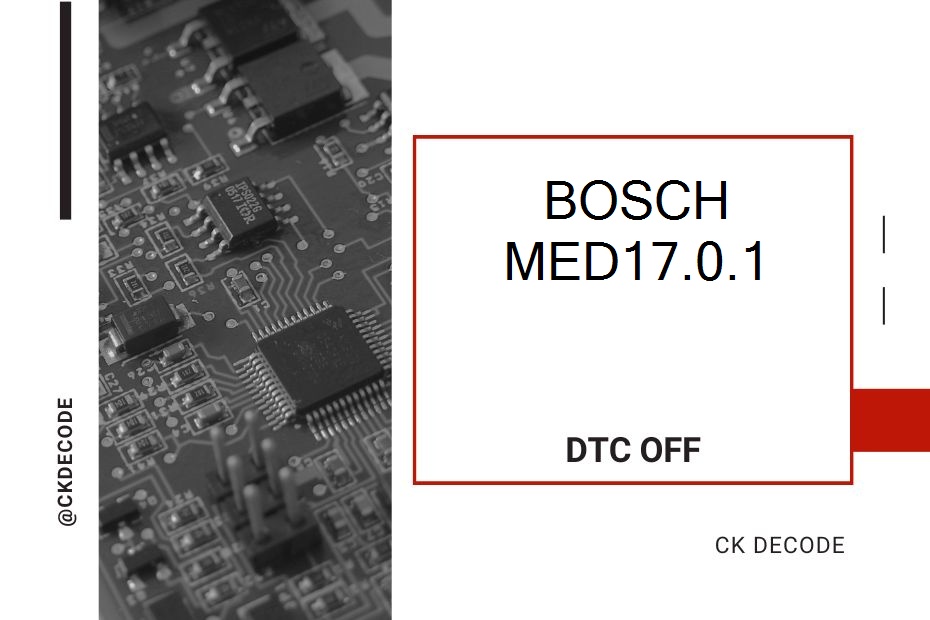 BOSCH MED17.0.1 dtc off