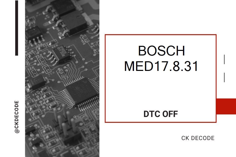 BOSCH MED17.8.31 dtc off
