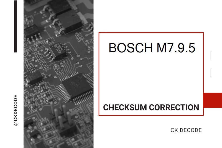 BOSCH M7.9.5 checksum correction