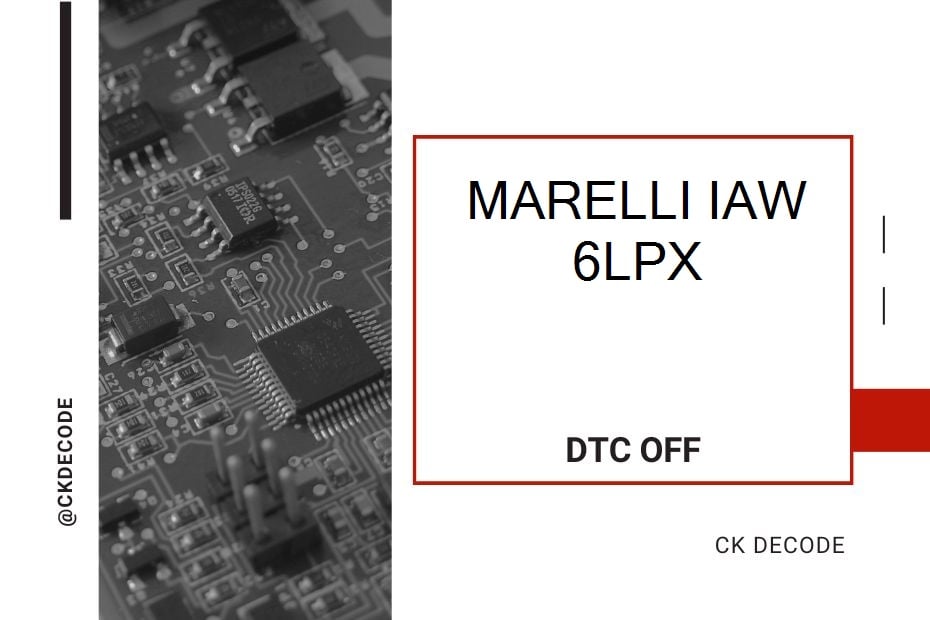 MARELLI IAW 6LPx dtc off